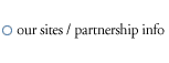 our sites / partnership info